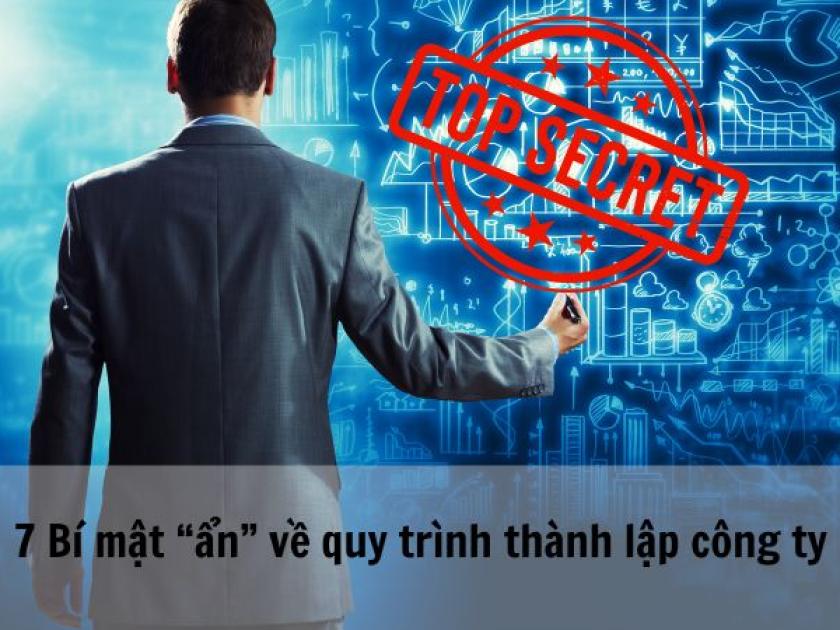 7 Bí mật “ẩn” về quy trình thành lập công ty chưa ai nói bạn biết