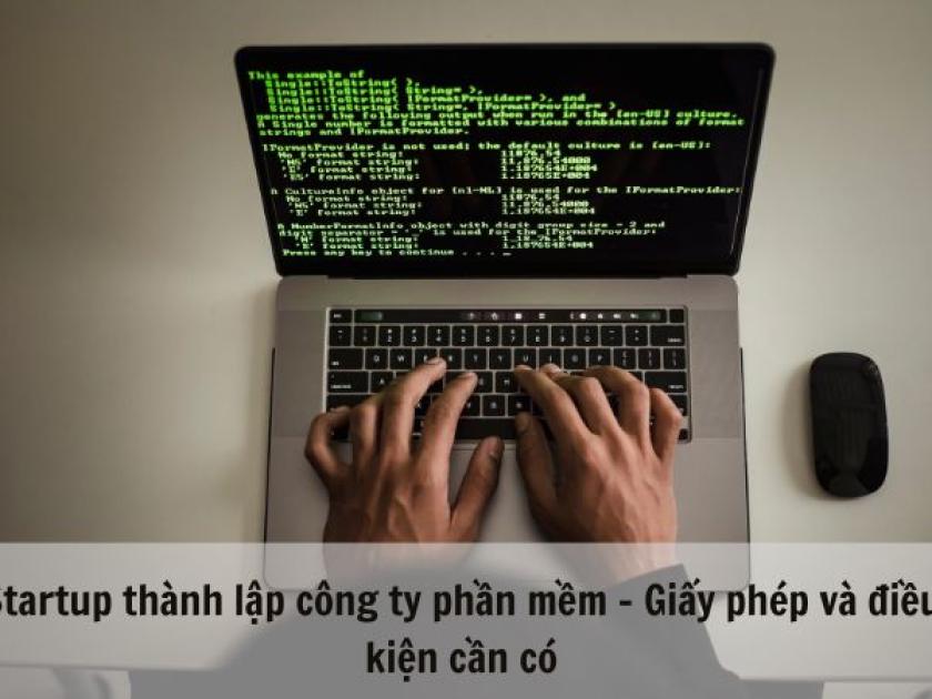Startup thành lập công ty phần mềm - Giấy phép và điều kiện cần có