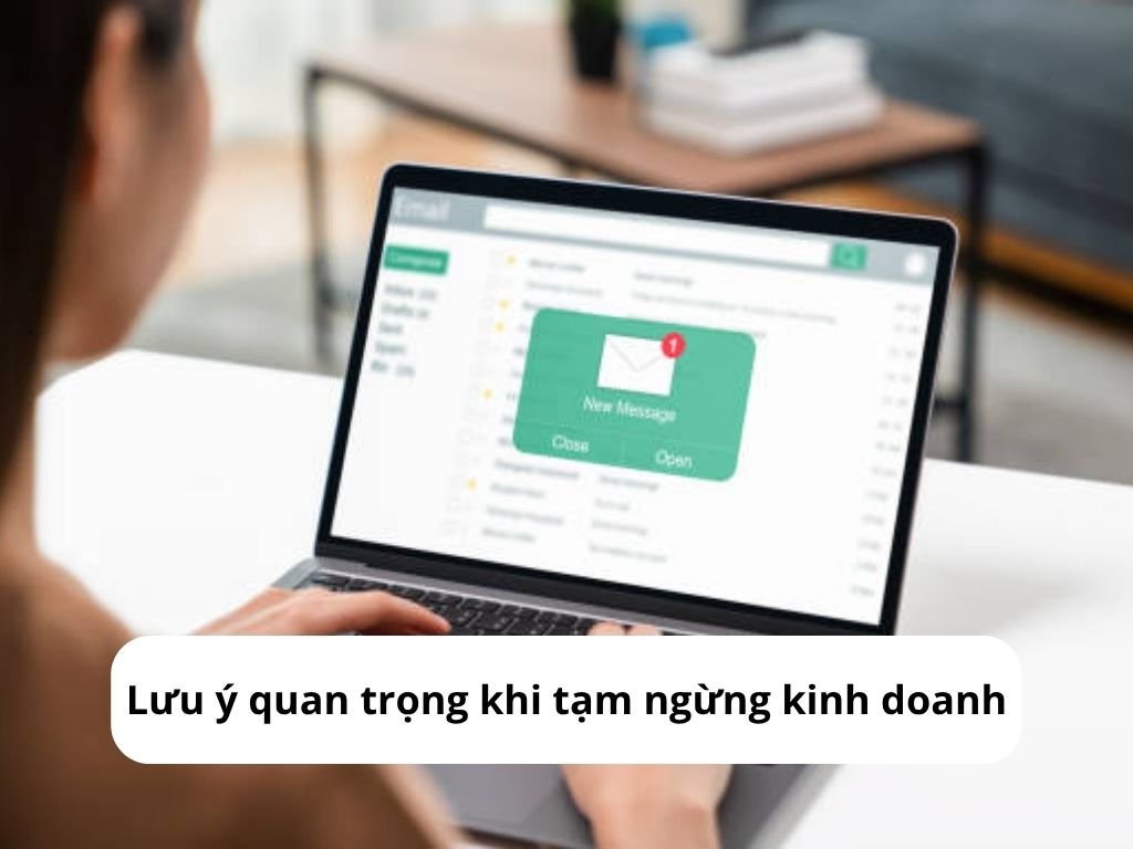 Lưu ý quan trọng khi tạm ngừng kinh doanh